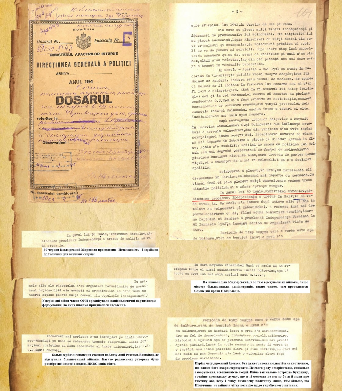 30 червня 1941 року Мирослав Кіндзірський на Буковині проголосив Українську державу