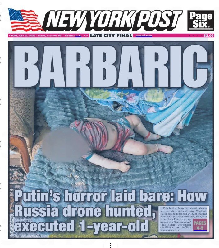 Обложка New York Post. «ВАРВАРСТВО. Неприкрытый путинский ужас: как российский дрон вёл охоту и казнил годовалого ребёнка